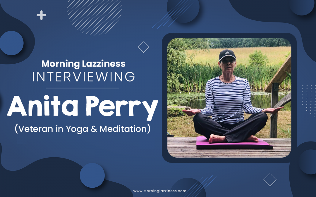 YogaAnita’s Interview with Morning Laziness